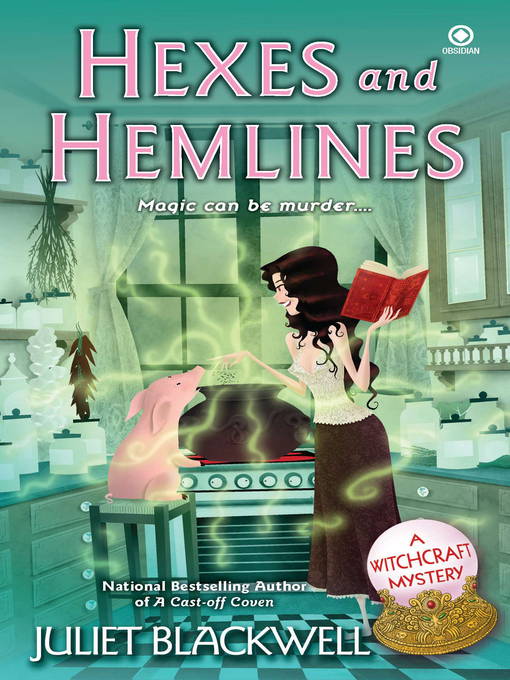 Title details for Hexes and Hemlines by Juliet Blackwell - Available